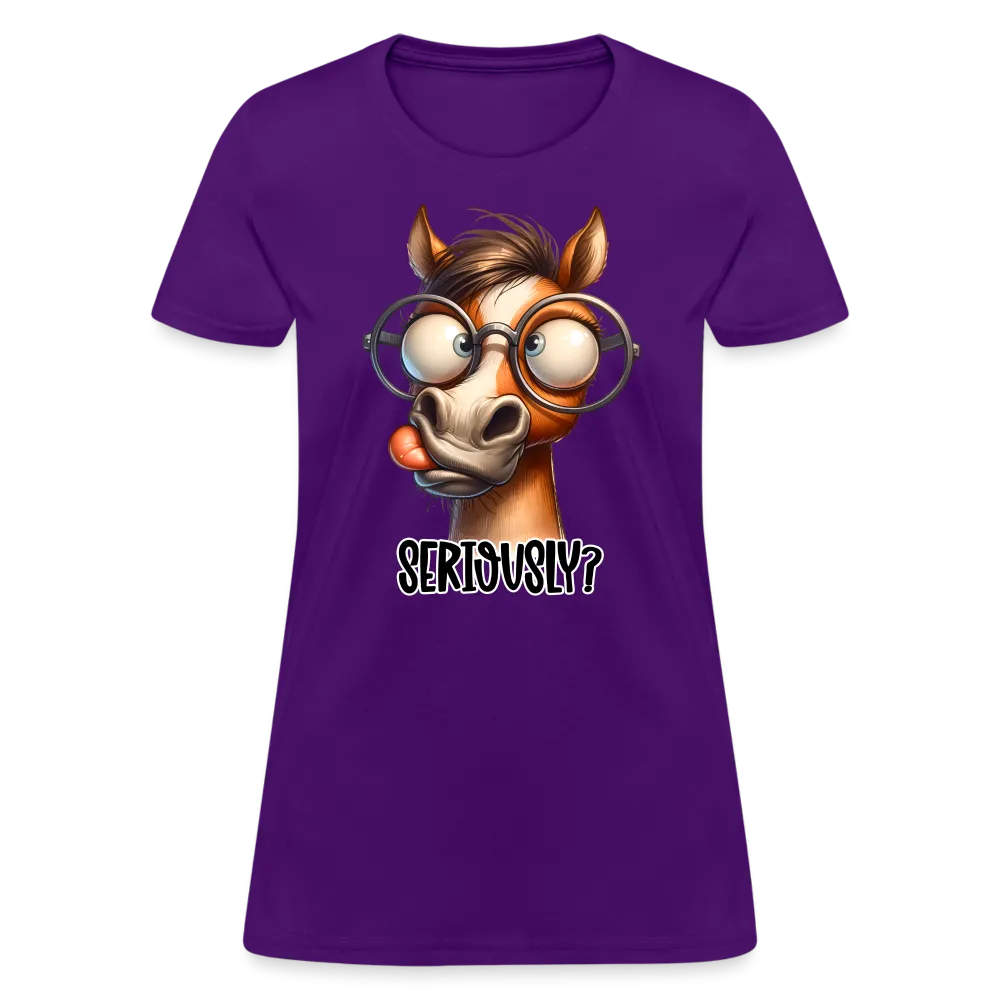Seriously? Women's Contoured T-Shirt (Funny Horse)